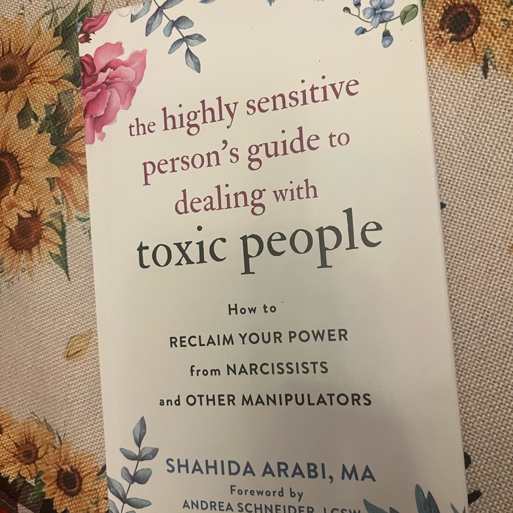 The Highly Sensitive Person's Guide to Dealing with Toxic People